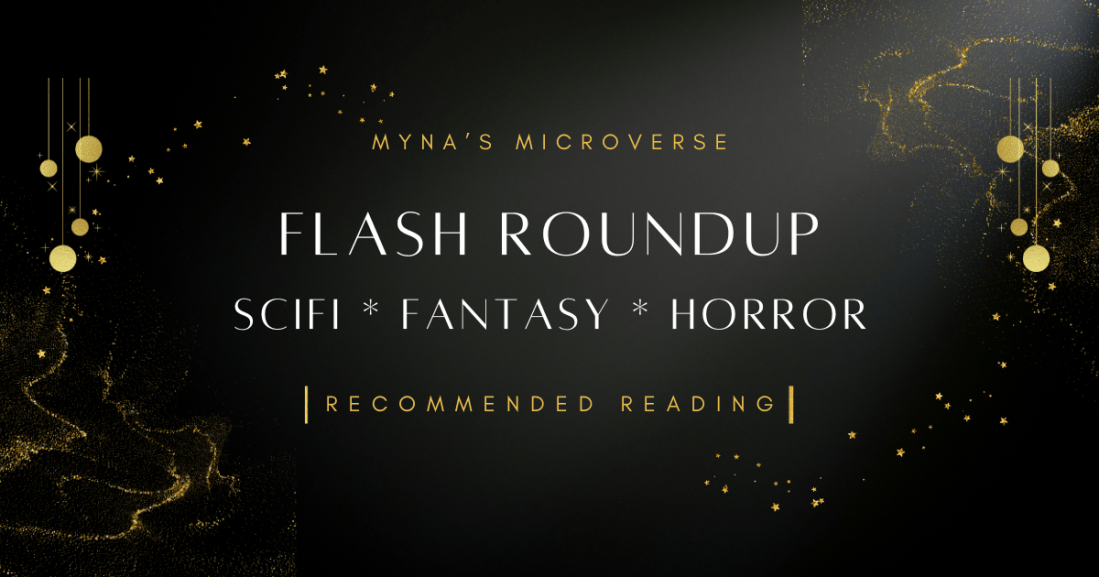 Flash Roundup * October-November 2025 – Myna Chang