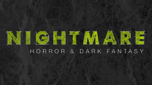 On a black background, the word NIGHTMARE is written in green text. The words Horror & Dark Fantasy appear in smaller letters below.