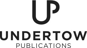 On a white background, the words UNDERTOW PUBLICATIONS are in black text. A stylized UP logo is centered at the top of the image.