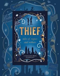 Book cover with: Thief, Tales of Rogues and Robbers in gold text on a blue background. The outer edge of the cover features a string of pearls and a gold chain, linking illustrations of diamonds, tightrope walkers, train tickets, and cash.