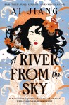 Cover features an Asian woman on a soft blue background of stylized clouds. The text reads "Ai Jiang" and "A River From the Sky."