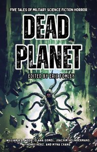 Book cover has the words "Dead Planet" Edited by Eric Fomley. The background is dark green. A humanoid tentacle monster is silhouetted against the background.